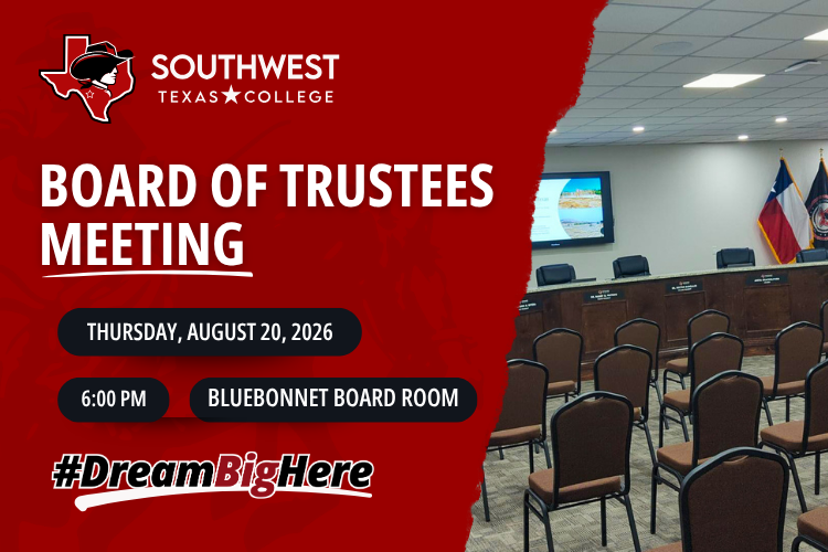 A red background with an image of the Southwest Texas College Bluebonnet Board Room with information on the August 2026 monthly board meeting.