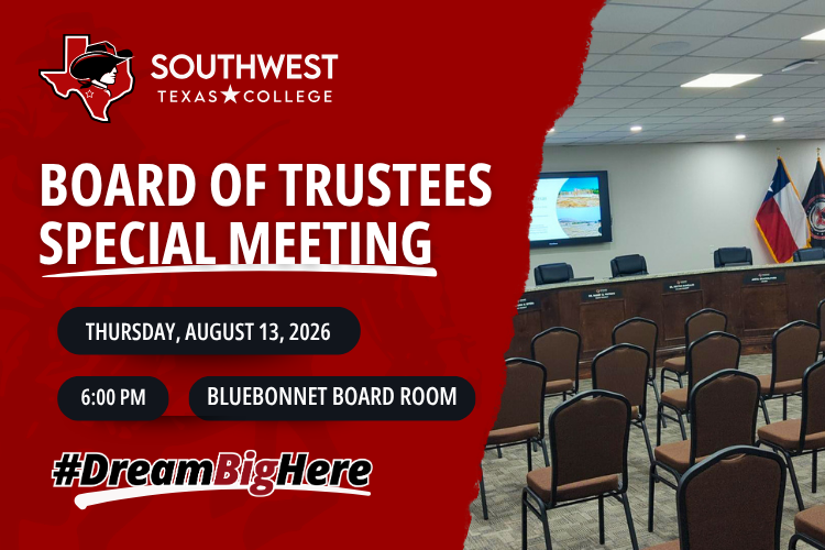 A red background with an image of the Southwest Texas College Bluebonnet Board Room with information on the August 2026 Special Board Meeting.