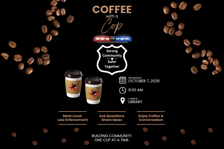 Coffee beans surround disposable coffee cups with an SWTX logo sleeve inviting students to Coffee with a Cup. Join our local law enforcement on Wednesday, October 7th at 9 am to ask questions, share ideas, and enjoy coffee and conversation.
