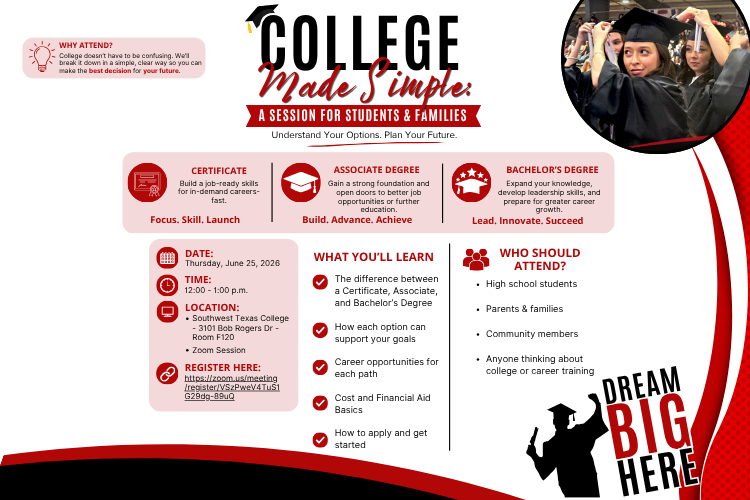 A flyer inviting students, parents, and families to attend an information session designed to help them better understand their educational options. The session will take place at the Eagle Pass campus on Thursday, June 25th from 12 to 1 pm in Room F-120 or virtually via Zoom.
