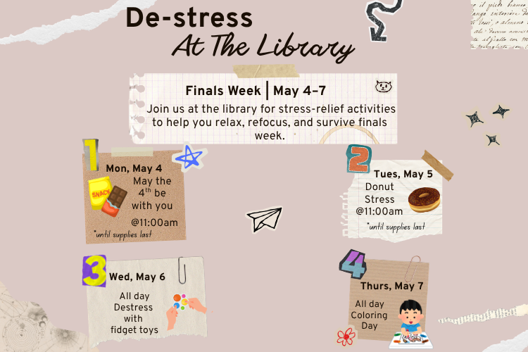 A banner features a scrapbook-style layout with doodles, snacks, a donut, and a student coloring promoting De-Stressing activities at the Eagle Pass Library. Text invites students to join stress-relief activities to relax and refocus from Monday, May 4th through Thursday, May 7th from 11 am to 1:00 pm.