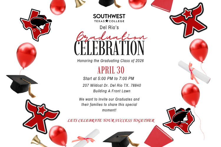 Red balloons, grad caps, rolled diplomas, and SWTX logos frame the title "Del RIo's Graduation Celebration" inviting students and families to join in celebration on Thursday, April 30th, at 5 pm on the front lawn of Building A.