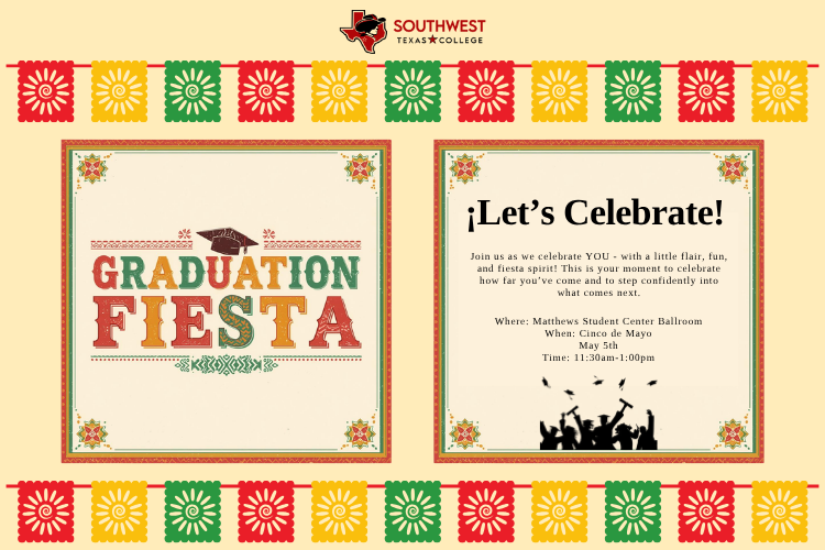 A vibrantly colored papel picado banner highlights a bold title "Graduation Fiesta" inviting students to celebrate commencement. Join us at the Matthews Student Center Ballroom on Cinco de May, May 5th, from 11:30 am to 1:00 pm.