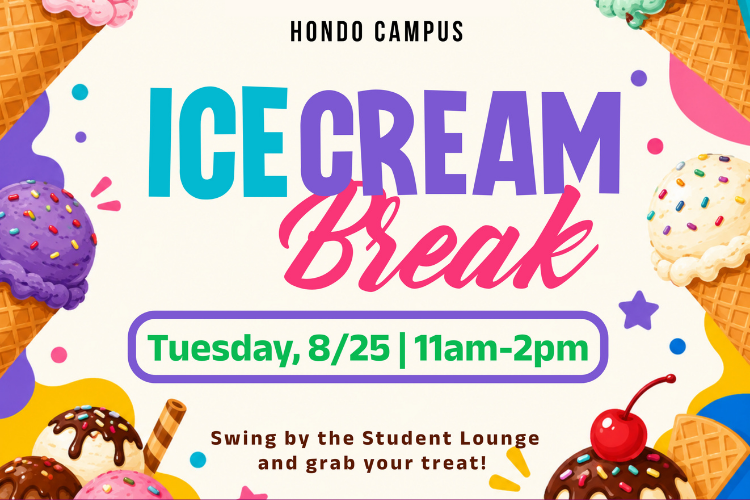 Colorful ice cream cones adorn an invitation to our Hondo students to stop by the Student Lounge for a cool treat on Tuesday, August 25th at 11:00 am.