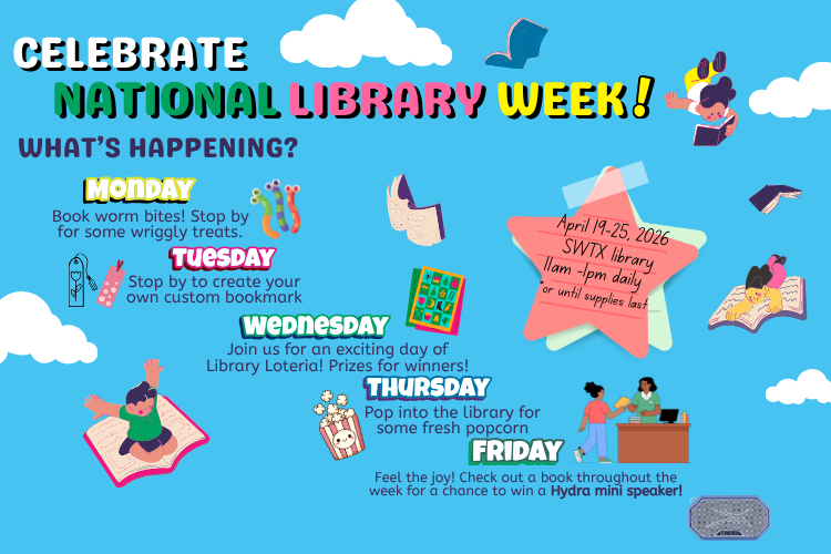 A listing of weeklong events occurring at the Eagle Pass Campus Library for National Library Week 2026.