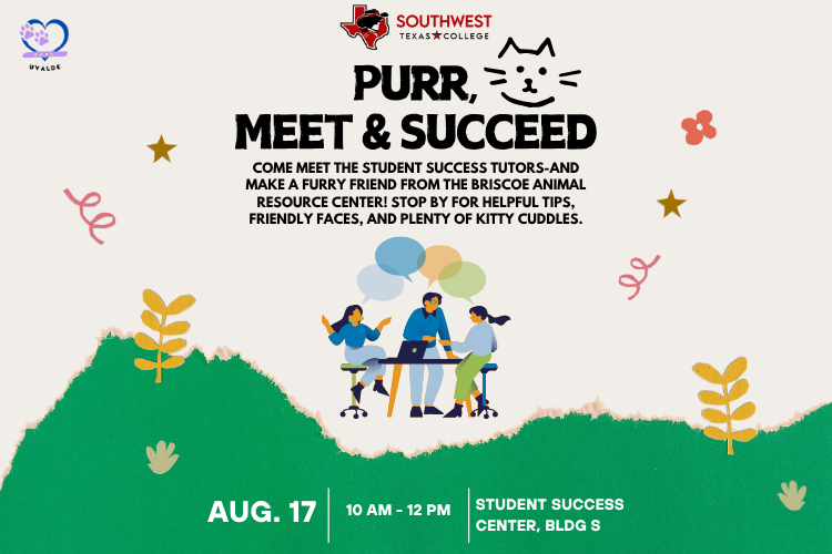 A colorful banner with green grass and plants at the bottom highlighting an event to meet the Student Success Tutors and make a furry friend on Monday, August 17th at 10:00 am at the Uvalde Student Success Center.