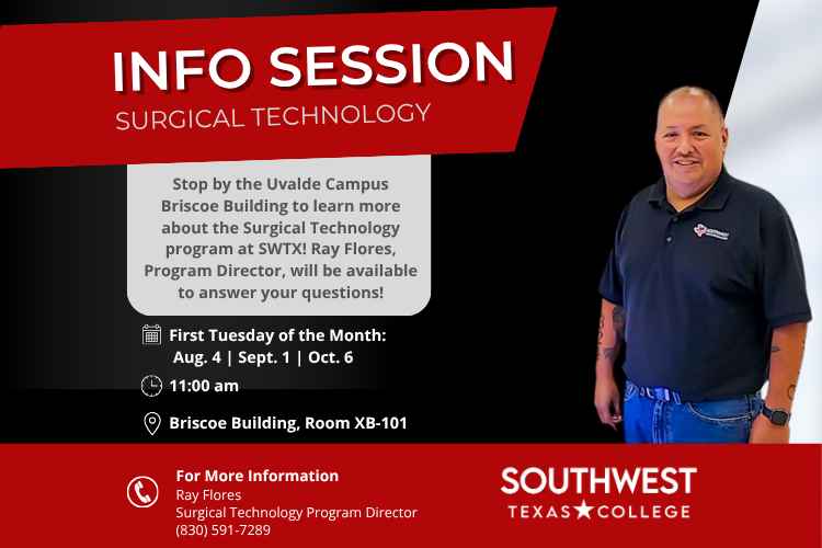 An informative flyer on Surgical Technology Program Information Sessions to be held on the first Tuesday of each month through October 2026. Sessions will be held at the Briscoe Building, Room XB-101 at 11:00 am.