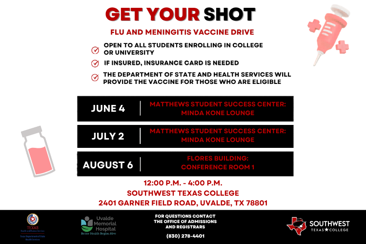 A flyer with the title Get Your Shot: Flu and Meningitis Vaccine Drive in bold red and black font. Several dates are listed for the Uvalde campus from 12 pm to 4 pm.